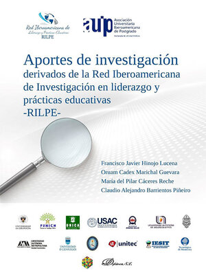 cover image of Aportes de investigación derivados de la Red Iberoamericana de Investigación en Liderazgo y Prácticas Educativas (RILPE)